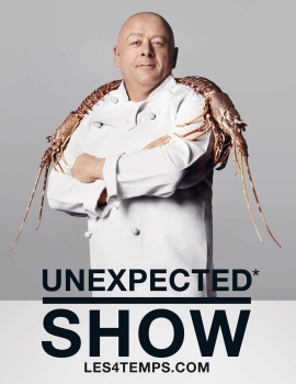 Les 4 Temps – Unexpected Show avec le Chef Thierry Marx